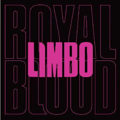 Royal Blood - Limbo - 7 Inch