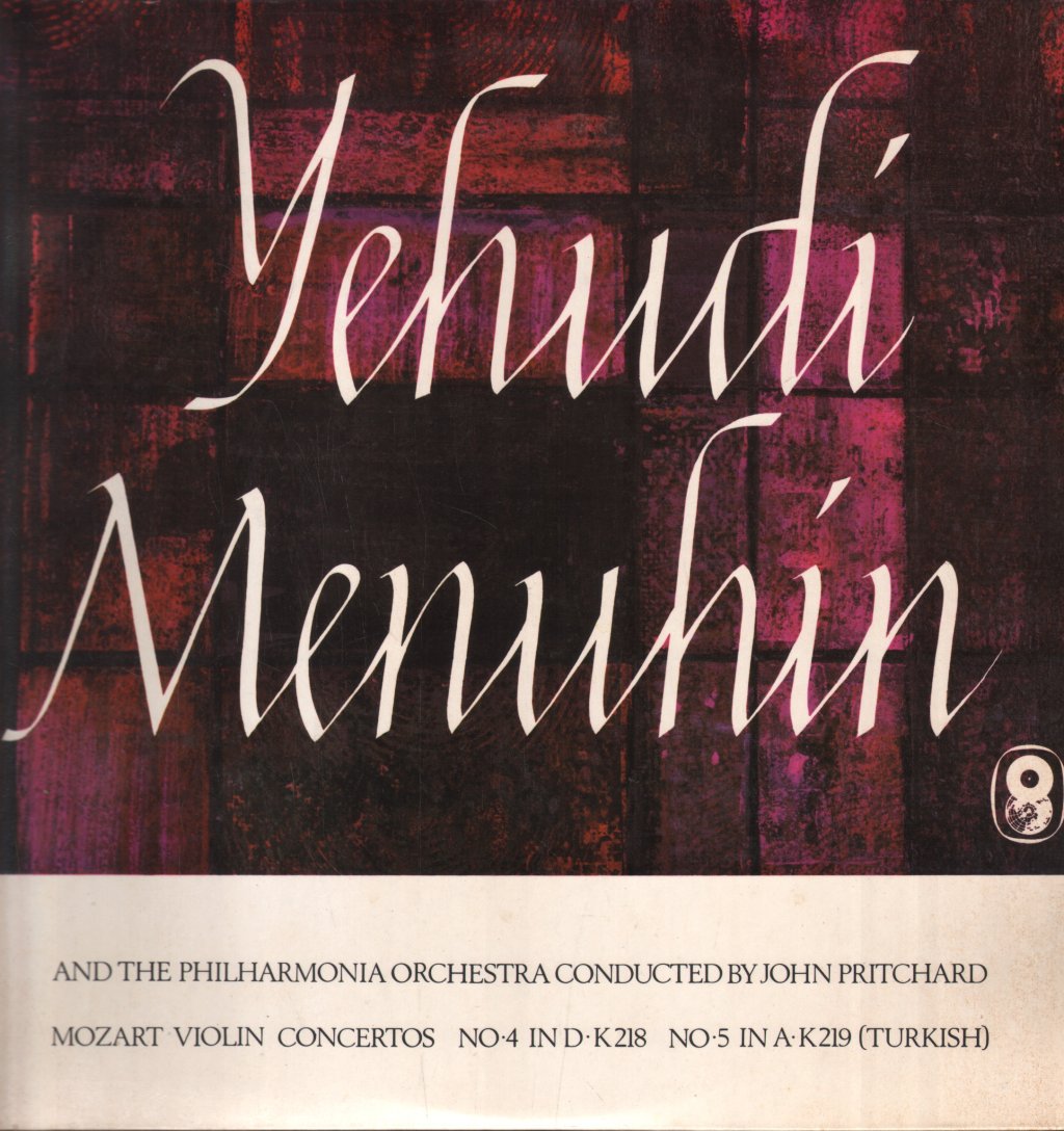 Yehudi Menuhin / John Pritchard / Philharmonia Orch. - Mozart - Violin Concertos No.4 In D K218 / No.5 In A - Lp