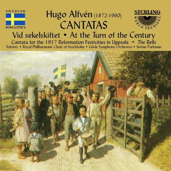 Gavle Symphony Orchestra, Stefan Parkman - Hugo Alfvén - Cantatas: Vid Sekelskiftet : Kantat Vid Reformationsfesten I Uppsala 1917, Op. 36 - Cd