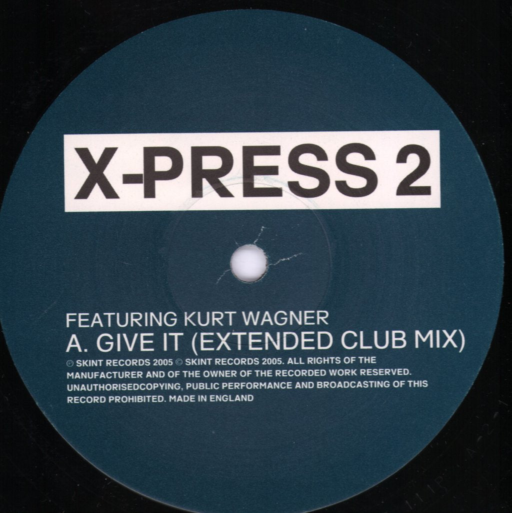 X-Press 2 Featuring Kurt Wagner - Give It - 12 Inch