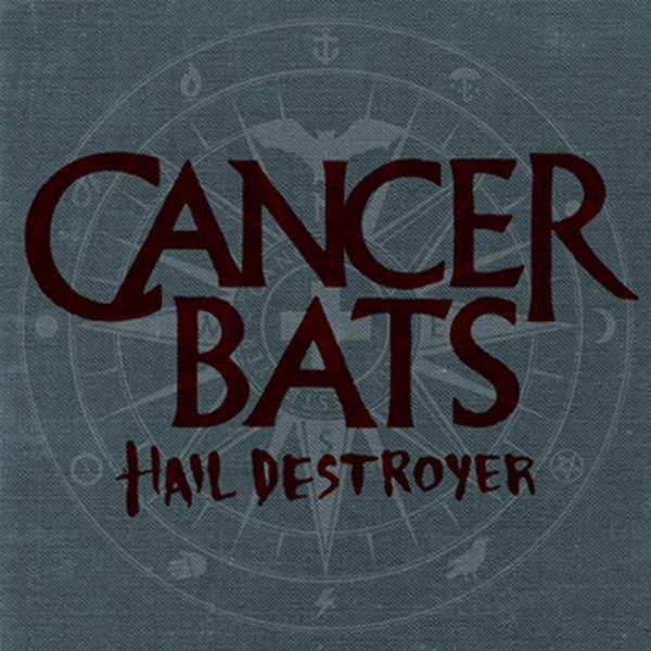 Cancer Bats - Hail Destroyer - Cd