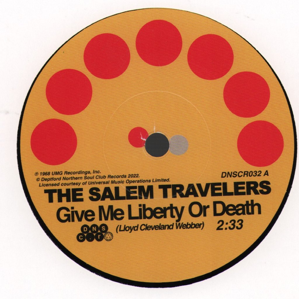 Salem Travelers - Give Me Liberty Or Death - 7 Inch