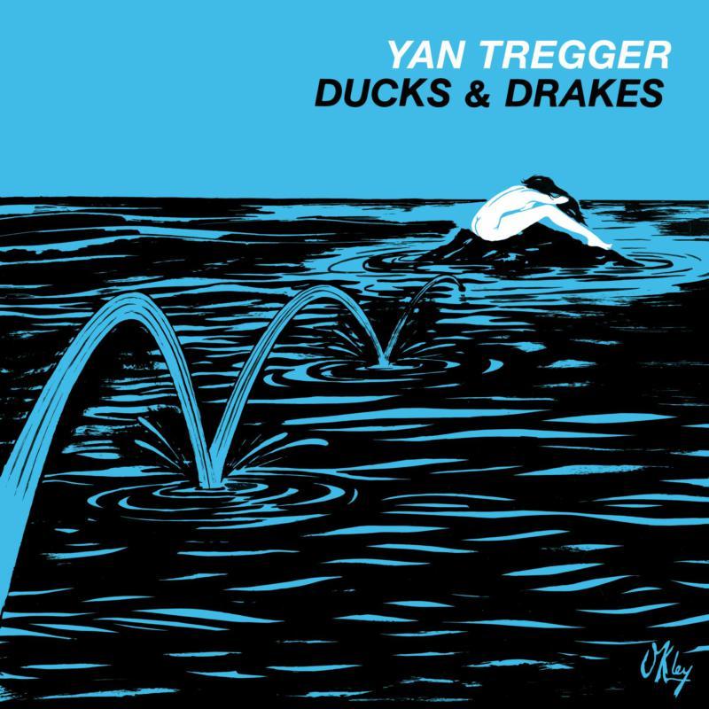 Yan Tregger - Ducks & Drakes - Cd