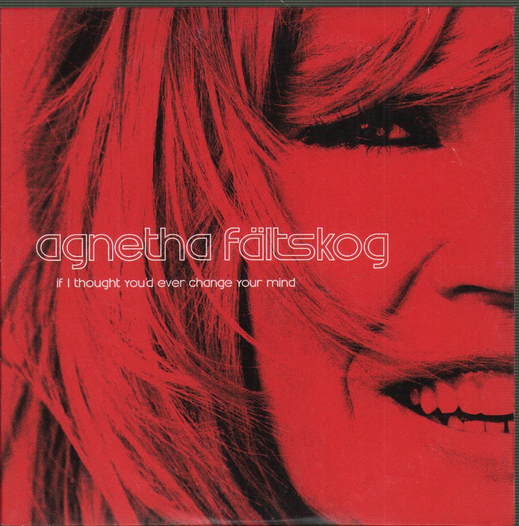 Agnetha Fältskog - If I Thought You'd Ever Change Your Mind - Cd