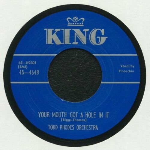 Todd Rhodes Orchestra - Your Mouth Got A Hole In It - 7 Inch