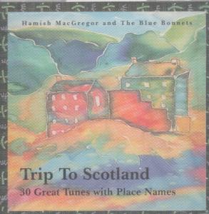 Hamish Macgregor And The Blue Bonnnets - Trip To Scotland - Cd