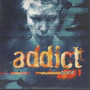 Addict - Dust - 7 Inch