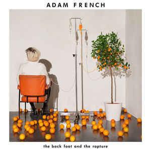 Adam French - Back Foot And The Rapture - Lp