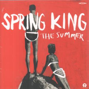 Spring King - Summer - 7 Inch