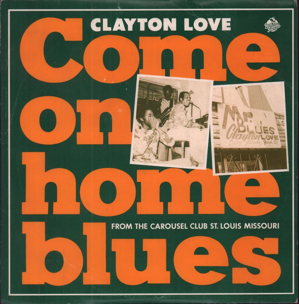 Clayton Love - Come On Home Blues - 10 Inch