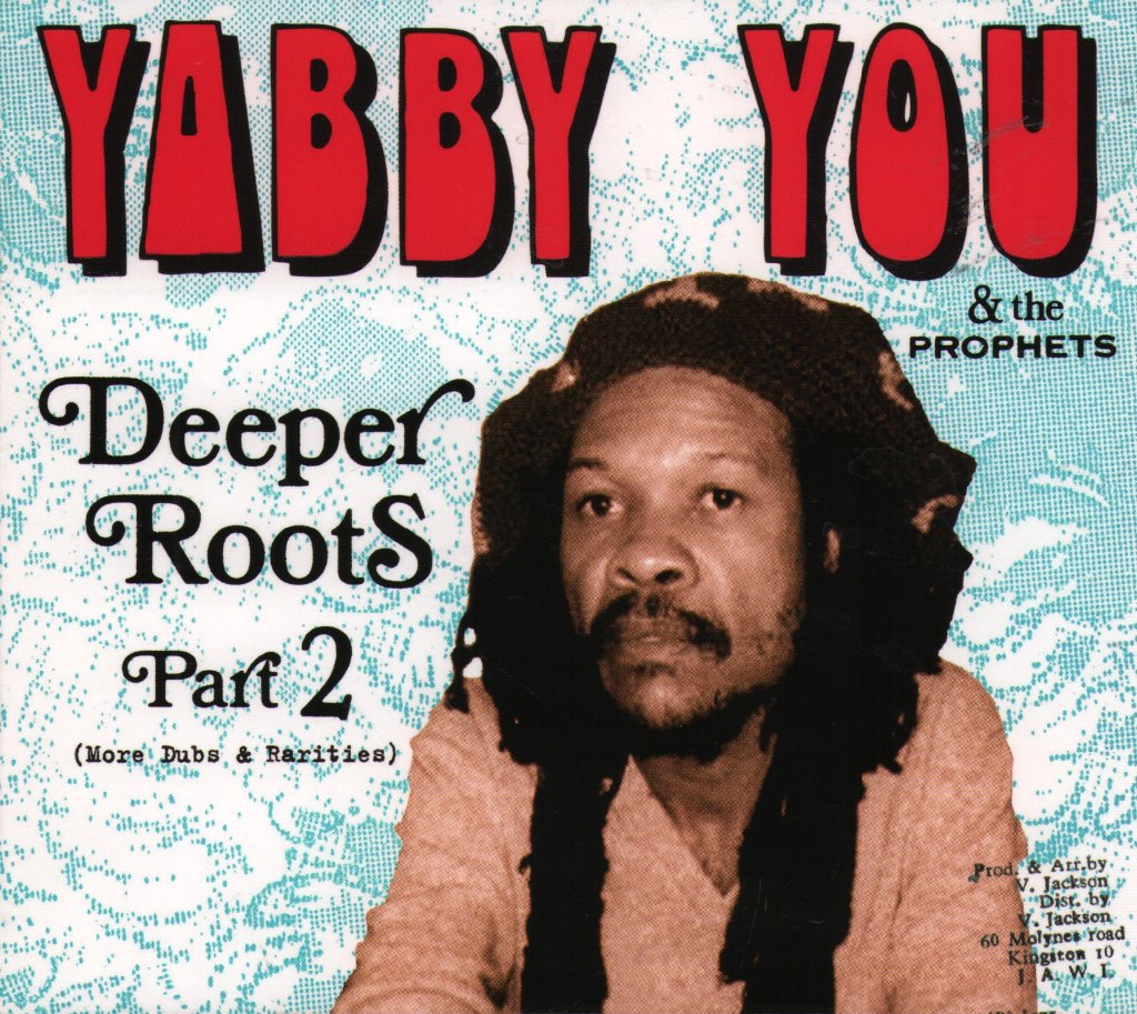 Yabby You & The Prophets - Deeper Roots Part 2 (More Dubs And Rarities) - Cd