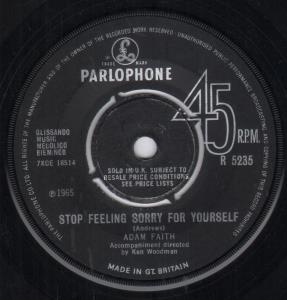 Adam Faith - Stop Feeling Sorry For Yourself - 7 Inch