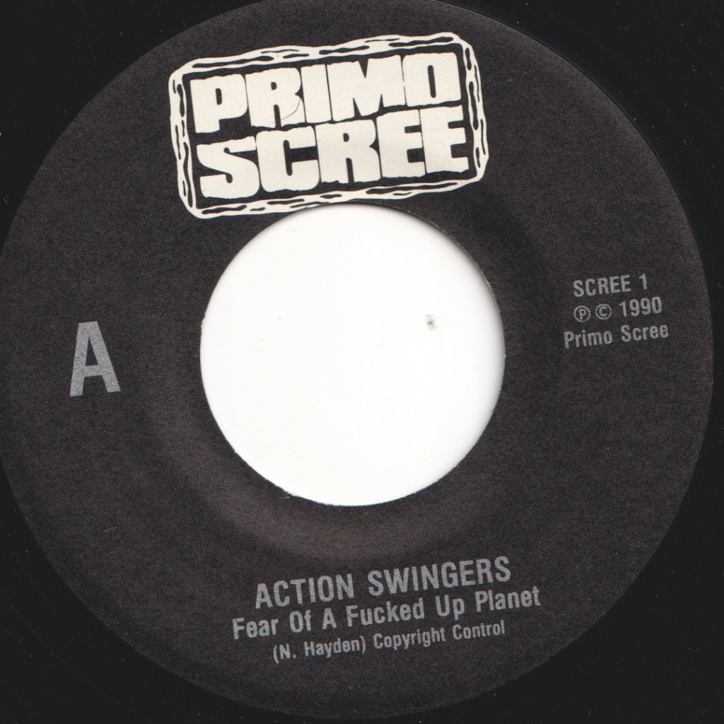 Action Swingers - Fear Of A F**Ked Up Planet - 7 Inch