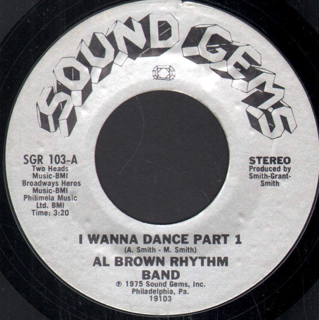 Al Brown Rhythm Band - I Wanna Dance - 7 Inch