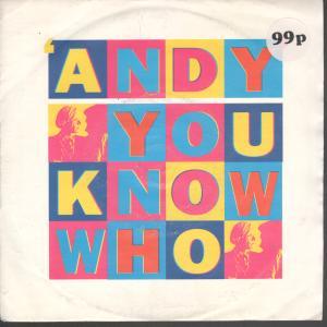 You Know Who - Andy - 7 Inch