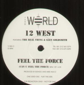 12 West Featuring The Real Thing And Glen Goldsmith - Feel The Force - 12 Inch