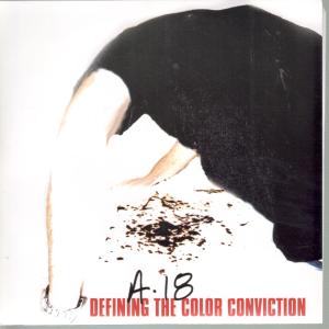 A18 - Defining The Color Conviction - 7 Inch