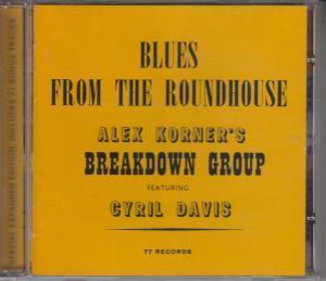 Alexis Korner's Breakdown Group - Blues From The Roundhouse - Cd