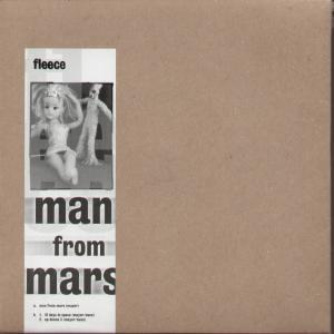 Fleece (Indie Group) - Man From Mars - 7 Inch