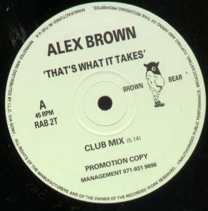 Alex Brown - That's What It Takes - 12 Inch