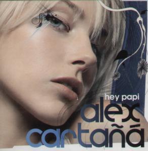 Alex Cartana - Hey Papi - Cd