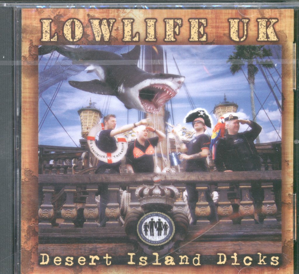 Lowlife UK - Desert Island Dicks - Cd