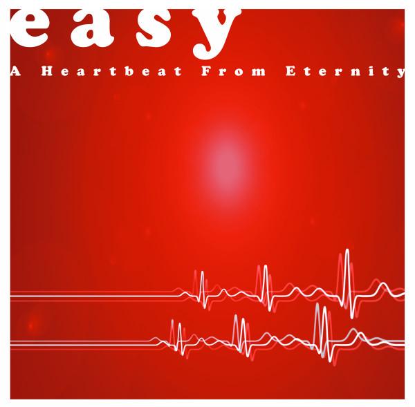 Easy - A Heartbeat From Eternity - Lp