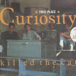 Curiosity Killed The Cat - First Place - 7 Inch