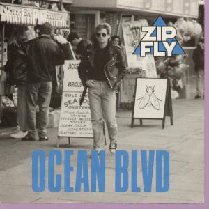 Zip Fly - Ocean Boulevard - 7 Inch