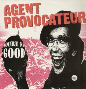 Agent Provocateur - You're No Good - 12 Inch