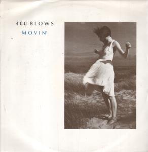 400 Blows - Movin - 12 Inch