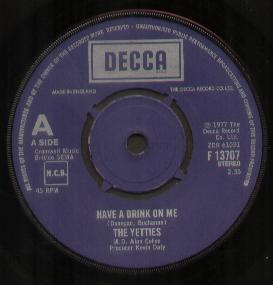 Yetties - Have A Drink On Me - 7 Inch