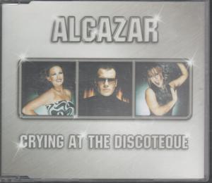 Alcazar - Crying At The Discoteque - Cd