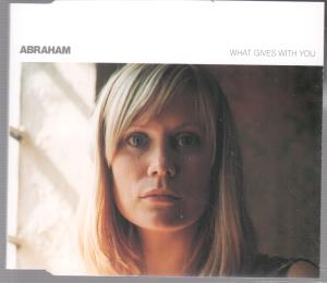 Abraham - What Gives With You - Cd