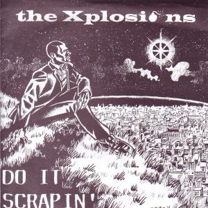 Xplosions - Do It Scrapin - 7 Inch