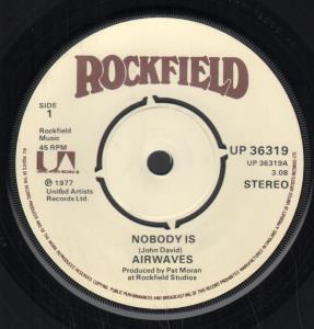 Airwaves (Rock Group) - Nobody Is - 7 Inch