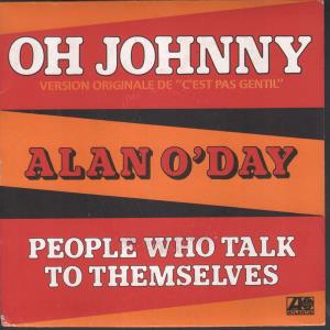 Alan O'day - Oh Johnny - 7 Inch