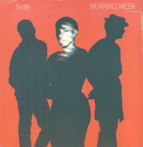 Working Week - Testify - 12 Inch