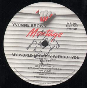 Yvonne Brown - My World Is Empty Without You - 12 Inch