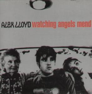 Alex Lloyd - Watching Angels Mend - Cd