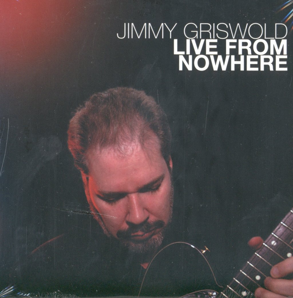 Jimmy Griswold - Live From Nowhere - Cd