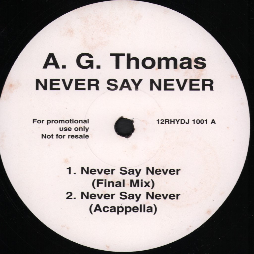 A G Thomas - Never Say Never - 12 Inch