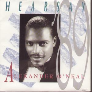 Alexander O'Neal - Hearsay 89 - 7 Inch