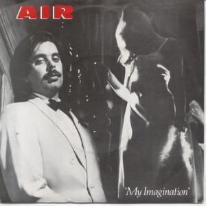 Air (80'S Artist) - My Imagination - 7 Inch