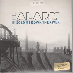 Alarm - Sold Me Down The River - 7 Inch