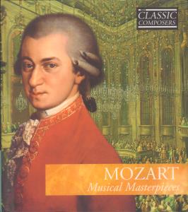 Wolfgang Amadeus Mozart - Musical Masterpieces - Cd