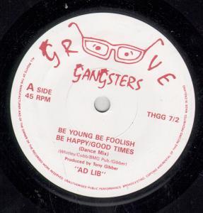 Ad Lib - Be Young Be Foolish Be Happy/Good Times - 7 Inch