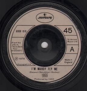 10cc - I'm Mandy Fly Me - 7 Inch