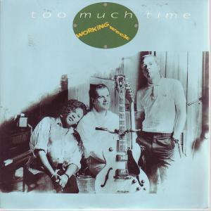 Working Week - Too Much Time - 7 Inch