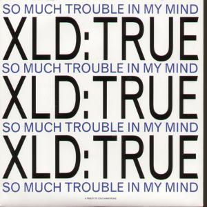 Xld - True - 7 Inch